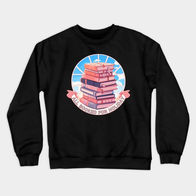 All Booked For Holiday Christmas Crewneck Sweatshirt by TomFrontierArt